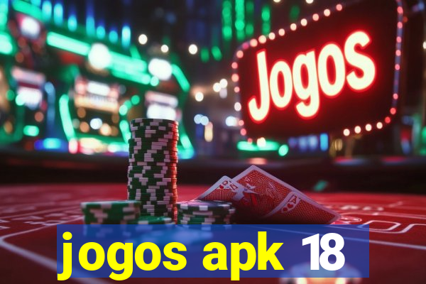 jogos apk 18